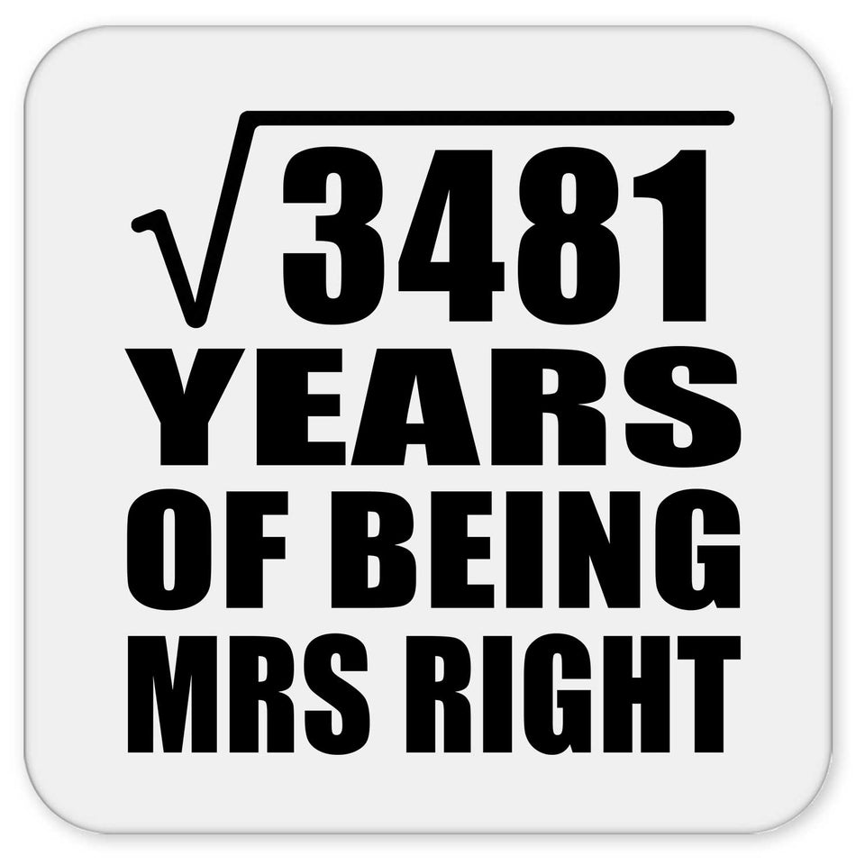 59th Anniversary Square Root of 3481 Years of Being Mrs Right - Drink Coaster