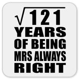 11th Anniversary Square Root of 121 Years Mrs Always Right - Drink Coaster