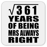 19th Anniversary Square Root of 361 Years Mrs Always Right - Drink Coaster