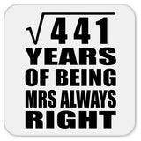 21st Anniversary Square Root of 441 Years Mrs Always Right - Drink Coaster