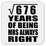 26th Anniversary Square Root of 676 Years Mrs Always Right - Drink Coaster