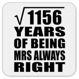 34th Anniversary Square Root of 1156 Years Mrs Always Right - Drink Coaster