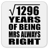 36th Anniversary Square Root of 1296 Years Mrs Always Right - Drink Coaster