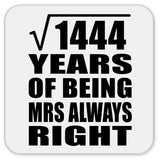 38th Anniversary Square Root of 1444 Years Mrs Always Right - Drink Coaster