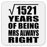 39th Anniversary Square Root of 1521 Years Mrs Always Right - Drink Coaster