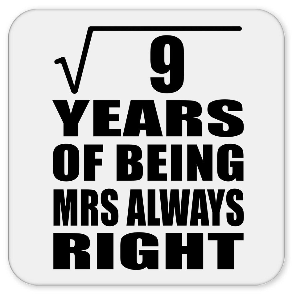 3rd Anniversary Square Root of 9 Years Mrs Always Right - Drink Coaster
