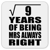 3rd Anniversary Square Root of 9 Years Mrs Always Right - Drink Coaster