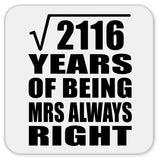 46th Anniversary Square Root of 2116 Years Mrs Always Right - Drink Coaster