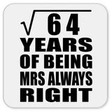 8th Anniversary Square Root of 64 Years Mrs Always Right - Drink Coaster