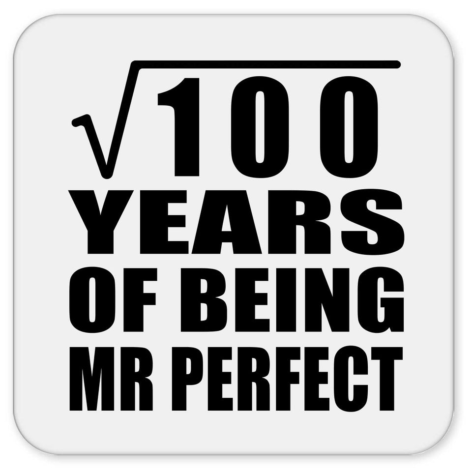 10th Anniversary Square Root of 100 Years of Mr Perfect - Drink Coaster