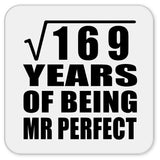 13th Anniversary Square Root of 169 Years of Mr Perfect - Drink Coaster