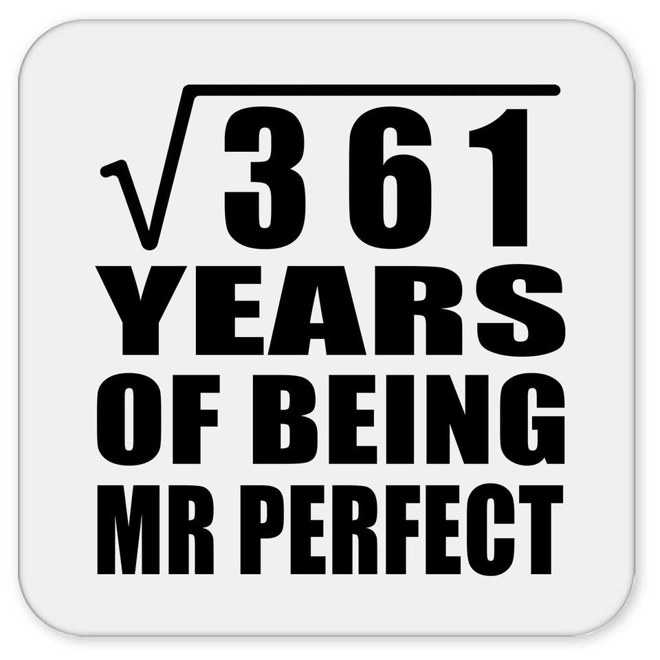 19th Anniversary Square Root of 361 Years of Mr Perfect - Drink Coaster