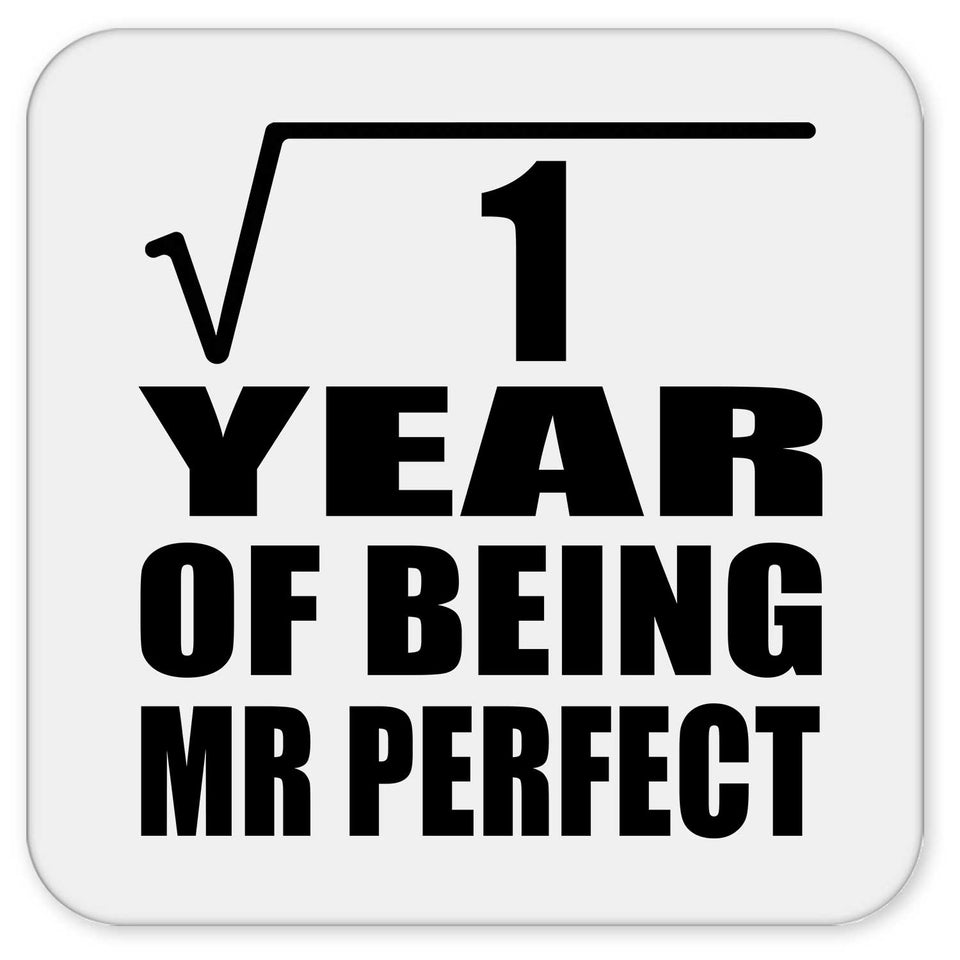 1st Anniversary Square Root of 1 Year of Mr Perfect - Drink Coaster