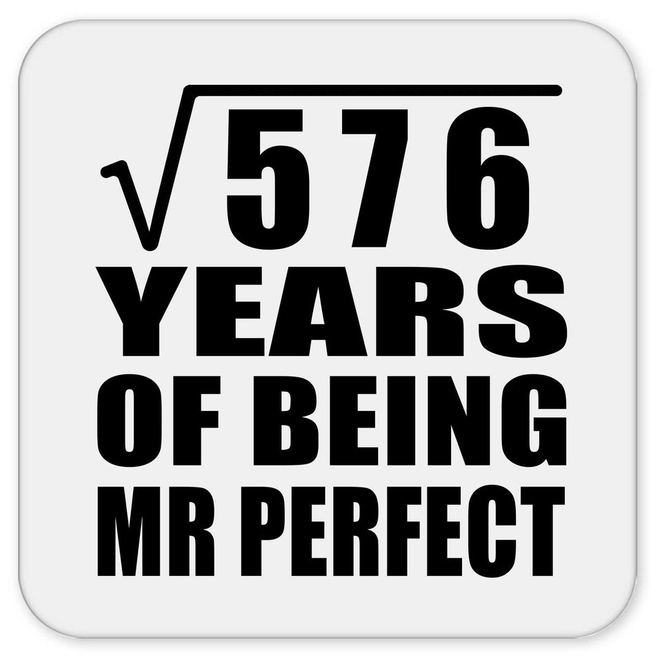 24th Anniversary Square Root of 576 Years of Mr Perfect - Drink Coaster