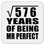 24th Anniversary Square Root of 576 Years of Mr Perfect - Drink Coaster