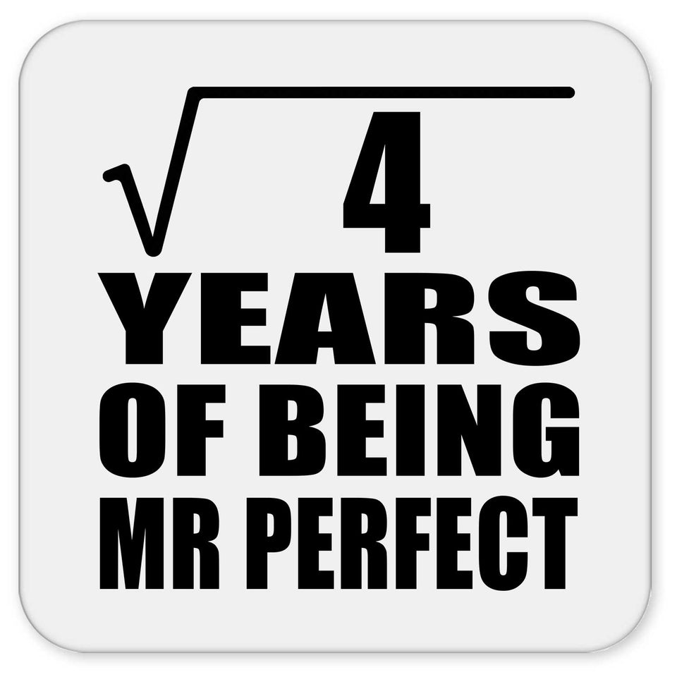 2nd Anniversary Square Root of 4 Years of Mr Perfect - Drink Coaster