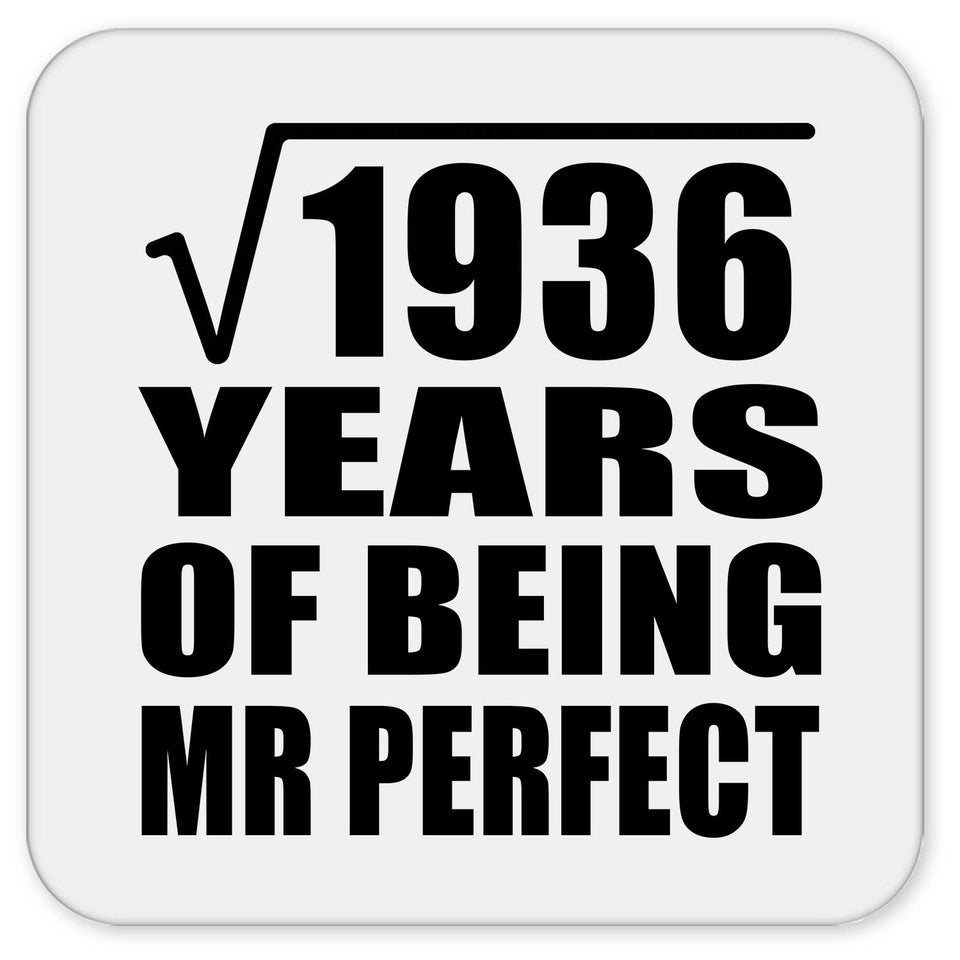 44th Anniversary Square Root of 1936 Years of Mr Perfect - Drink Coaster