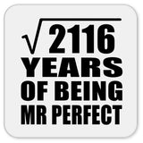 46th Anniversary Square Root of 2116 Years of Mr Perfect - Drink Coaster
