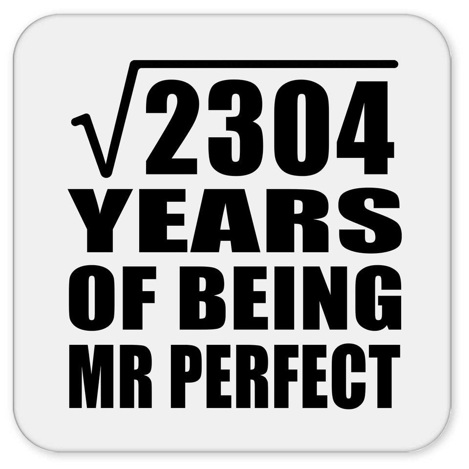 48th Anniversary Square Root of 2304 Years of Mr Perfect - Drink Coaster