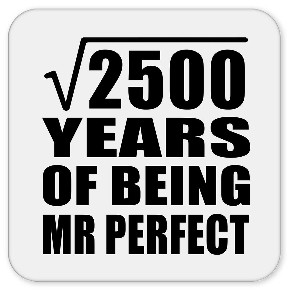 50th Anniversary Square Root of 2500 Years of Mr Perfect - Drink Coaster