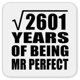 51st Anniversary Square Root of 2601 Years of Mr Perfect - Drink Coaster