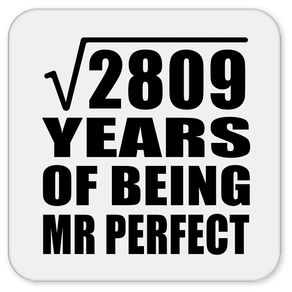 53rd Anniversary Square Root of 2809 Years of Mr Perfect - Drink Coaster