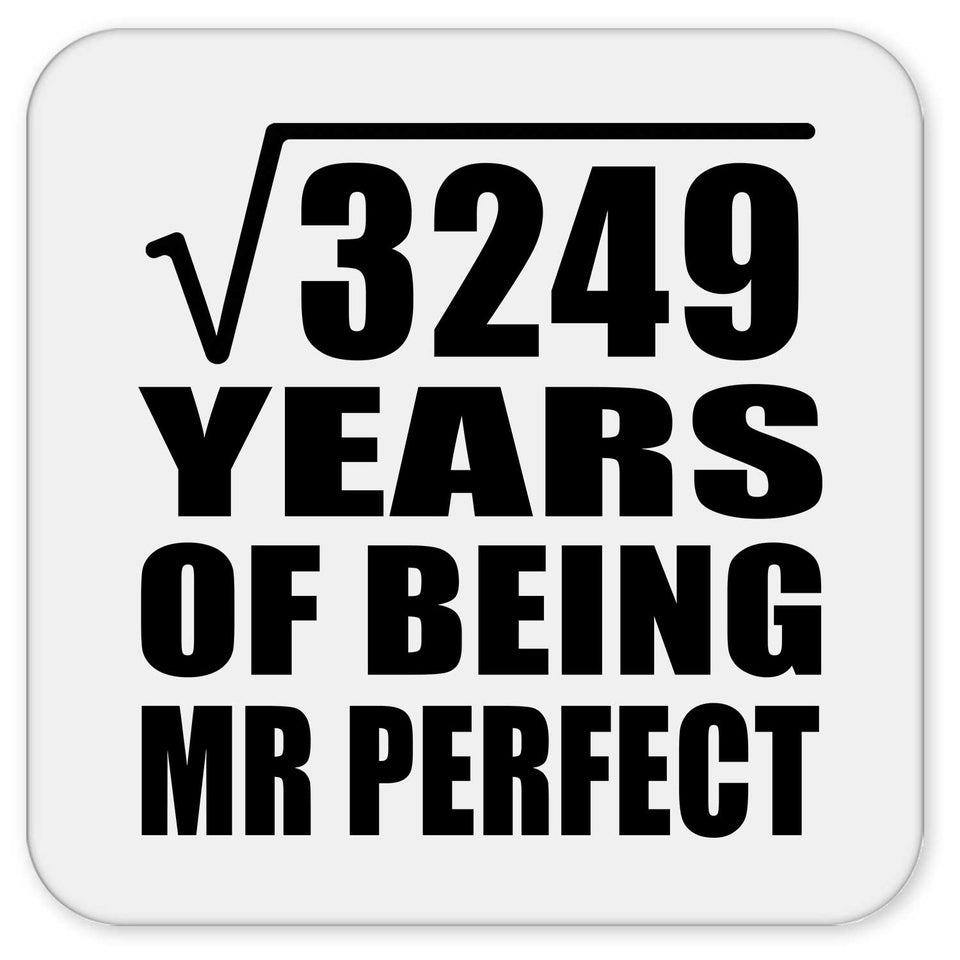 57th Anniversary Square Root of 3249 Years of Mr Perfect - Drink Coaster