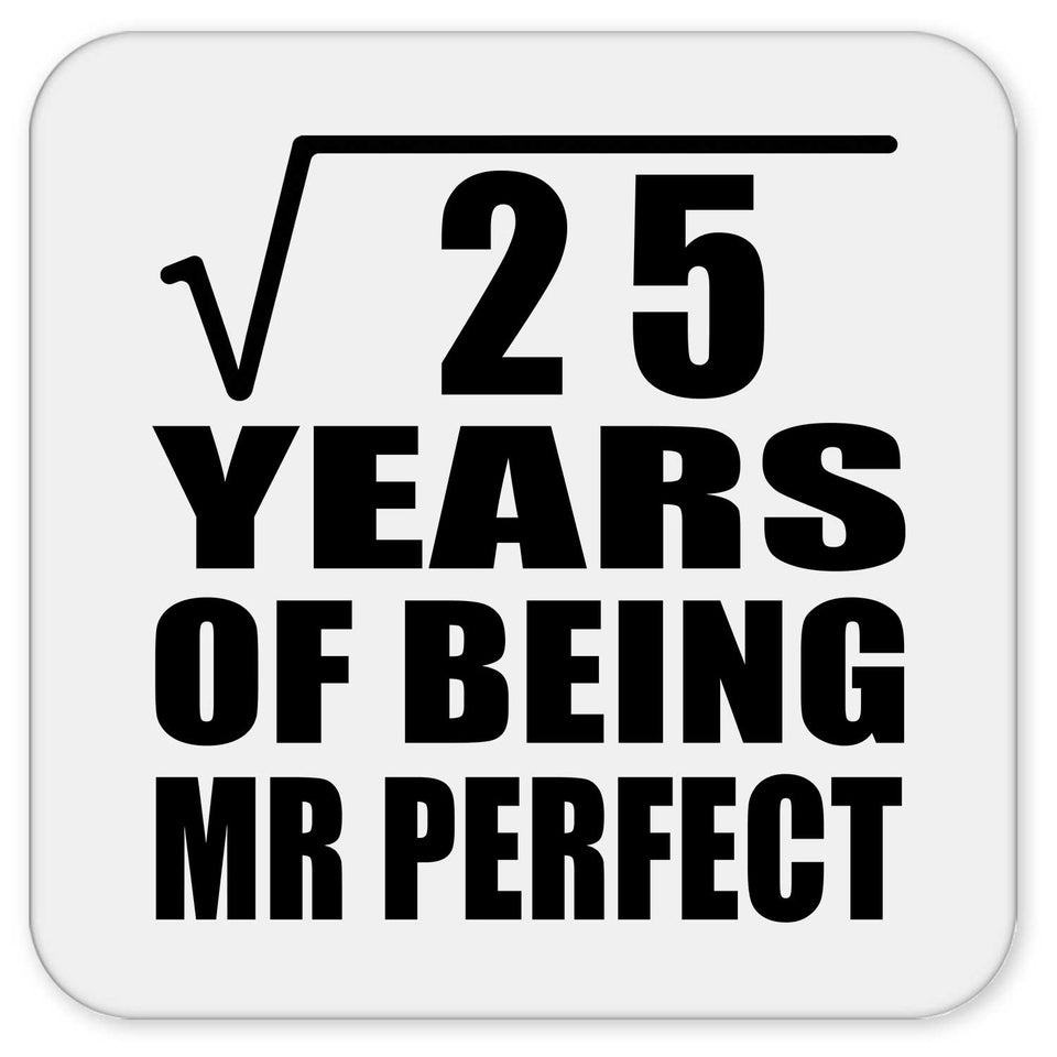5th Anniversary Square Root of 25 Years of Mr Perfect - Drink Coaster