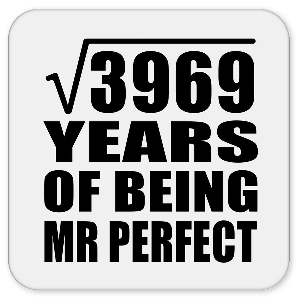 63rd Anniversary Square Root of 3969 Years of Mr Perfect - Drink Coaster