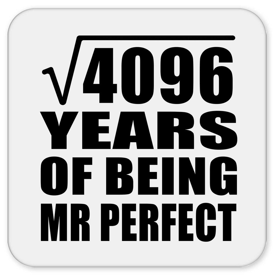64th Anniversary Square Root of 4096 Years of Mr Perfect - Drink Coaster