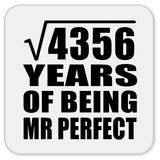66th Anniversary Square Root of 4356 Years of Mr Perfect - Drink Coaster