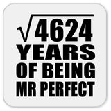 68th Anniversary Square Root of 4624 Years of Mr Perfect - Drink Coaster