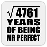 69th Anniversary Square Root of 4761 Years of Mr Perfect - Drink Coaster