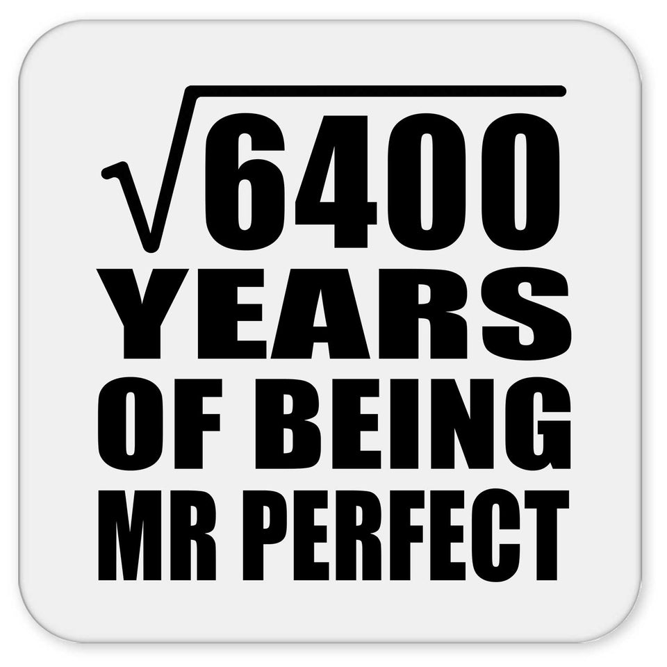 80th Anniversary Square Root of 6400 Years of Mr Perfect - Drink Coaster