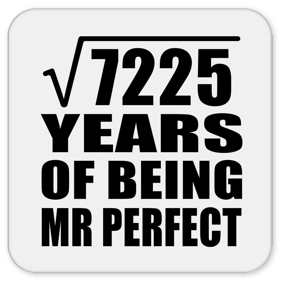 85th Anniversary Square Root of 7225 Years of Mr Perfect - Drink Coaster