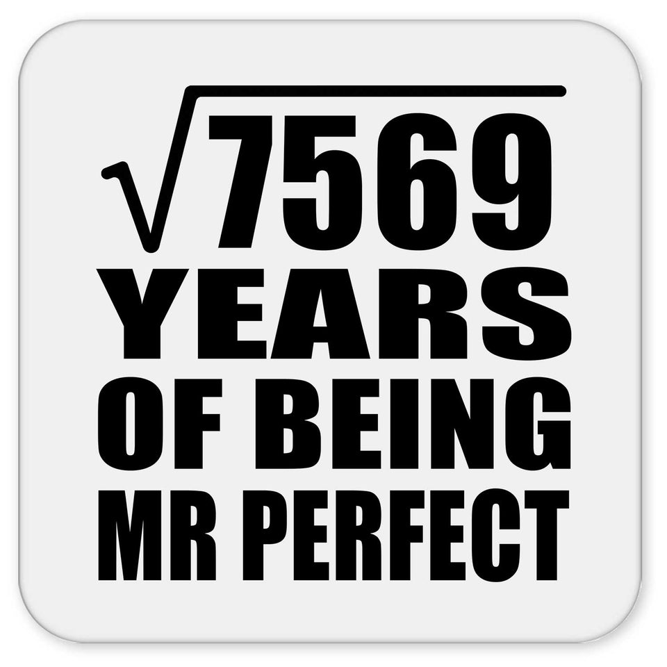 87th Anniversary Square Root of 7569 Years of Mr Perfect - Drink Coaster