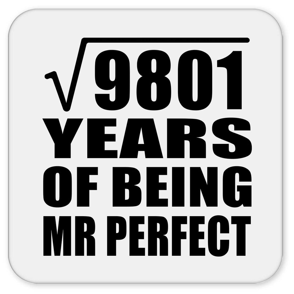 99th Anniversary Square Root of 9801 Years of Mr Perfect - Drink Coaster