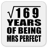 13th Anniversary Square Root of 169 Years of Mrs Perfect - Drink Coaster