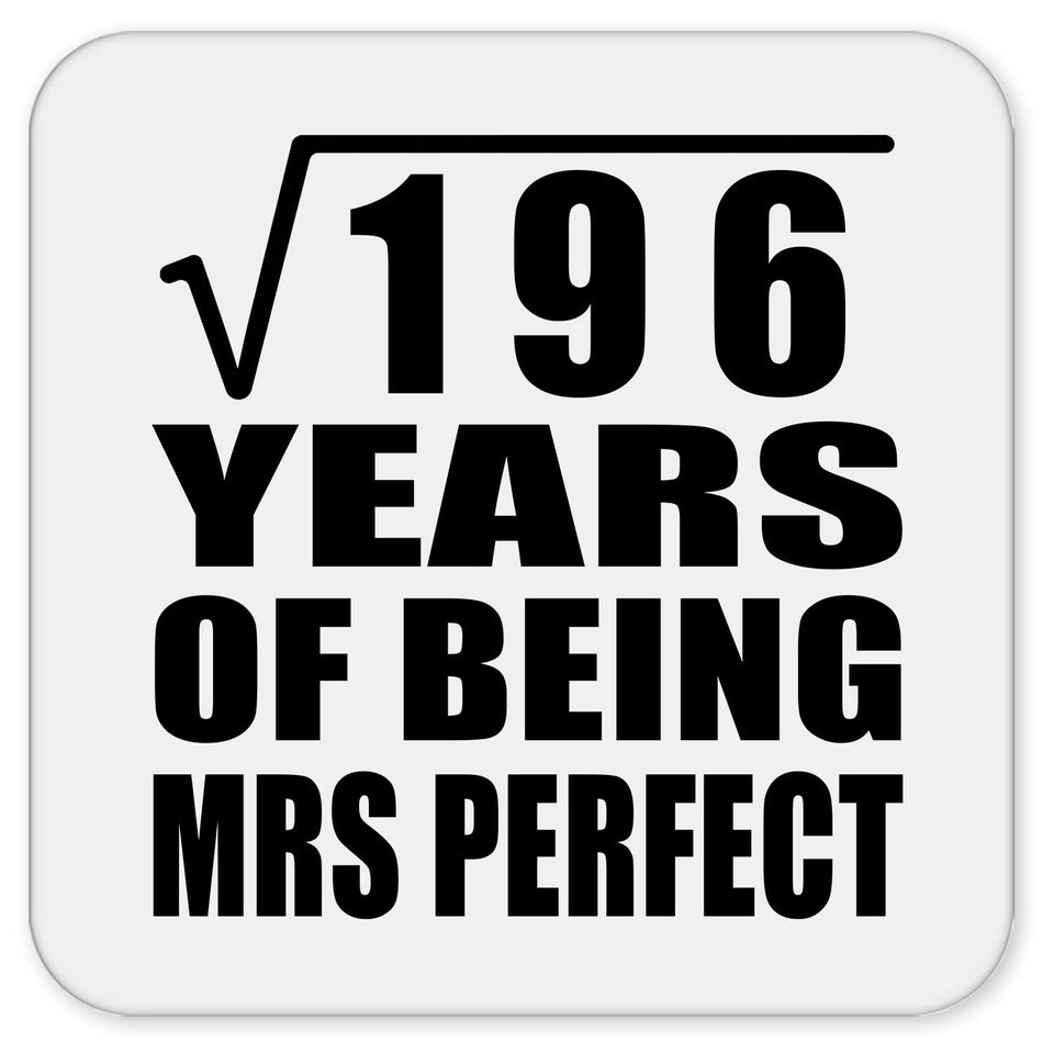 14th Anniversary Square Root of 196 Years of Mrs Perfect - Drink Coaster