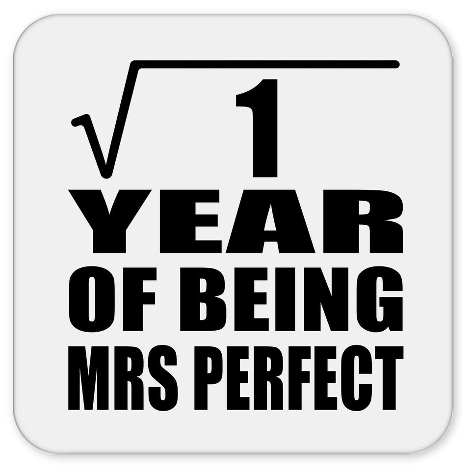 1st Anniversary Square Root of 1 Year of Mrs Perfect - Drink Coaster