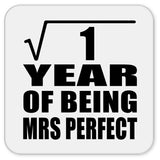 1st Anniversary Square Root of 1 Year of Mrs Perfect - Drink Coaster