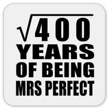 20th Anniversary Square Root of 400 Years of Mrs Perfect - Drink Coaster
