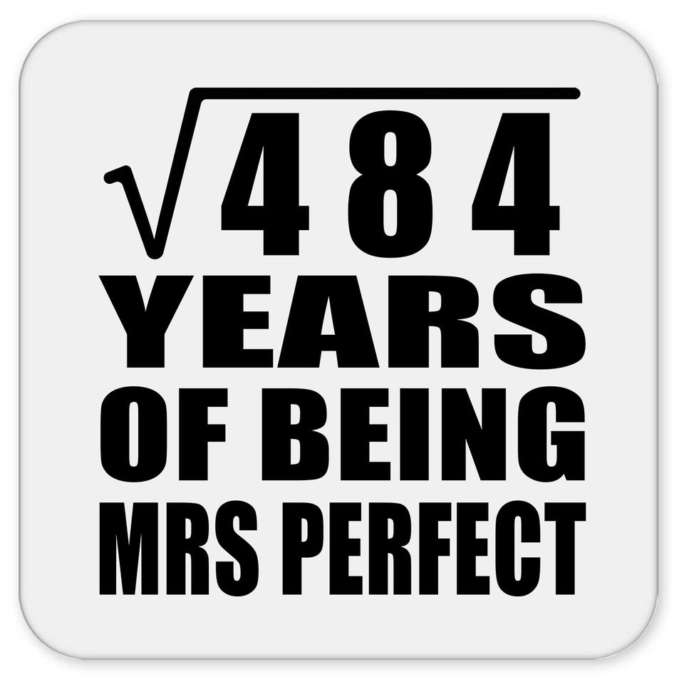 22nd Anniversary Square Root of 484 Years of Mrs Perfect - Drink Coaster