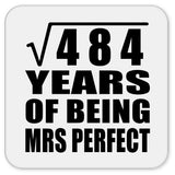 22nd Anniversary Square Root of 484 Years of Mrs Perfect - Drink Coaster