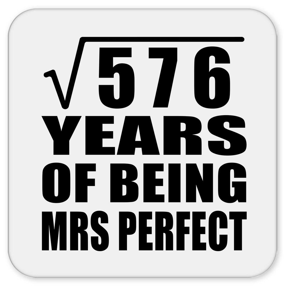 24th Anniversary Square Root of 576 Years of Mrs Perfect - Drink Coaster
