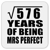 24th Anniversary Square Root of 576 Years of Mrs Perfect - Drink Coaster