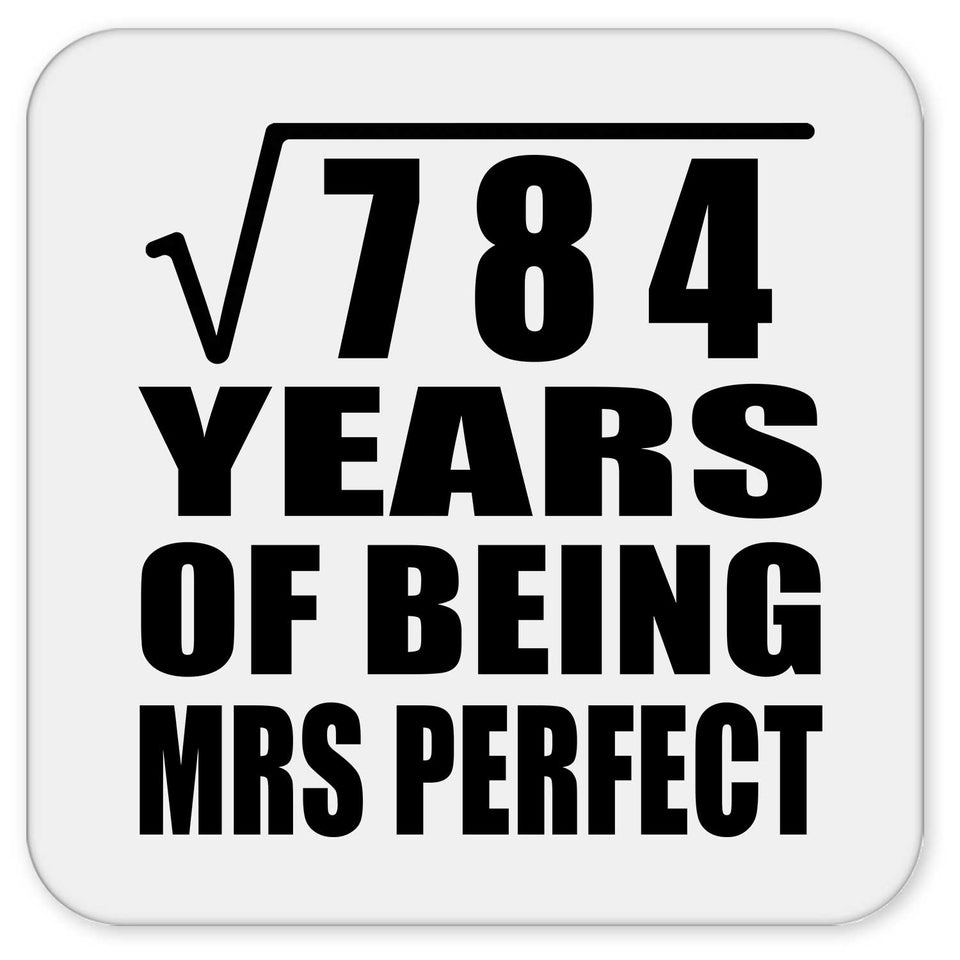 28th Anniversary Square Root of 784 Years of Mrs Perfect - Drink Coaster
