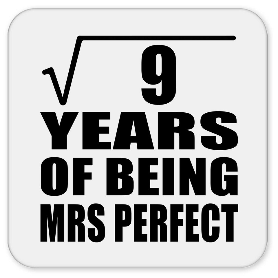 3rd Anniversary Square Root of 9 Years of Mrs Perfect - Drink Coaster