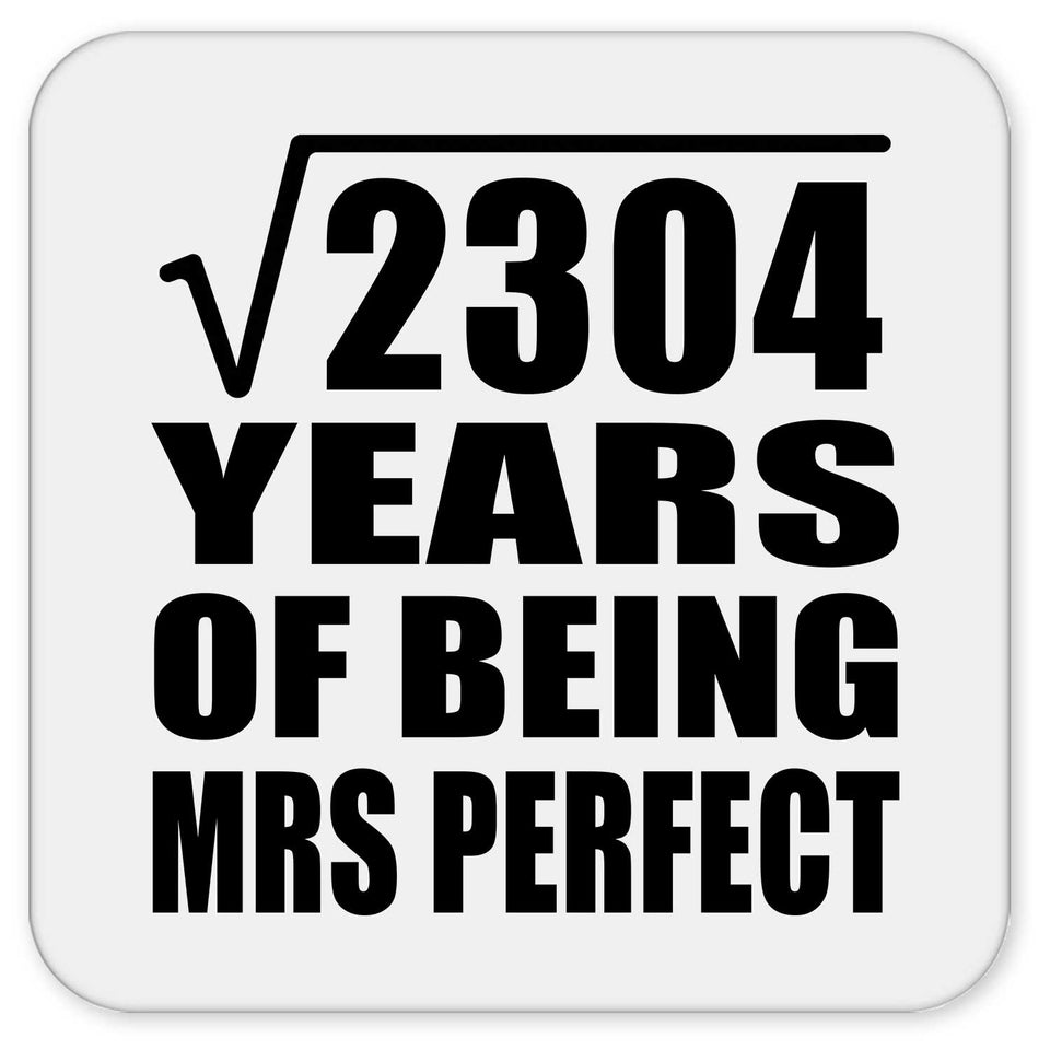 48th Anniversary Square Root of 2304 Years of Mrs Perfect - Drink Coaster