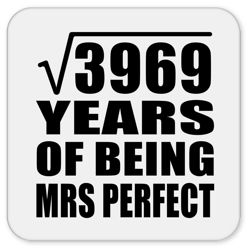 63rd Anniversary Square Root of 3969 Years of Mrs Perfect - Drink Coaster